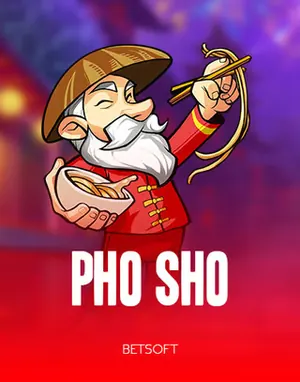 Pho Sho by Betsoft